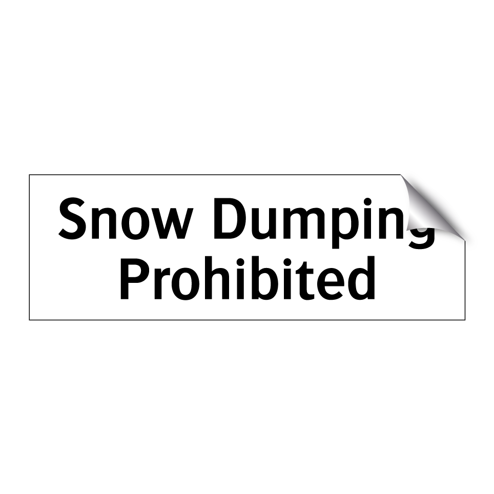 Snow Dumping Prohibited
