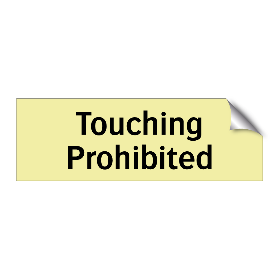 Touching Prohibited
