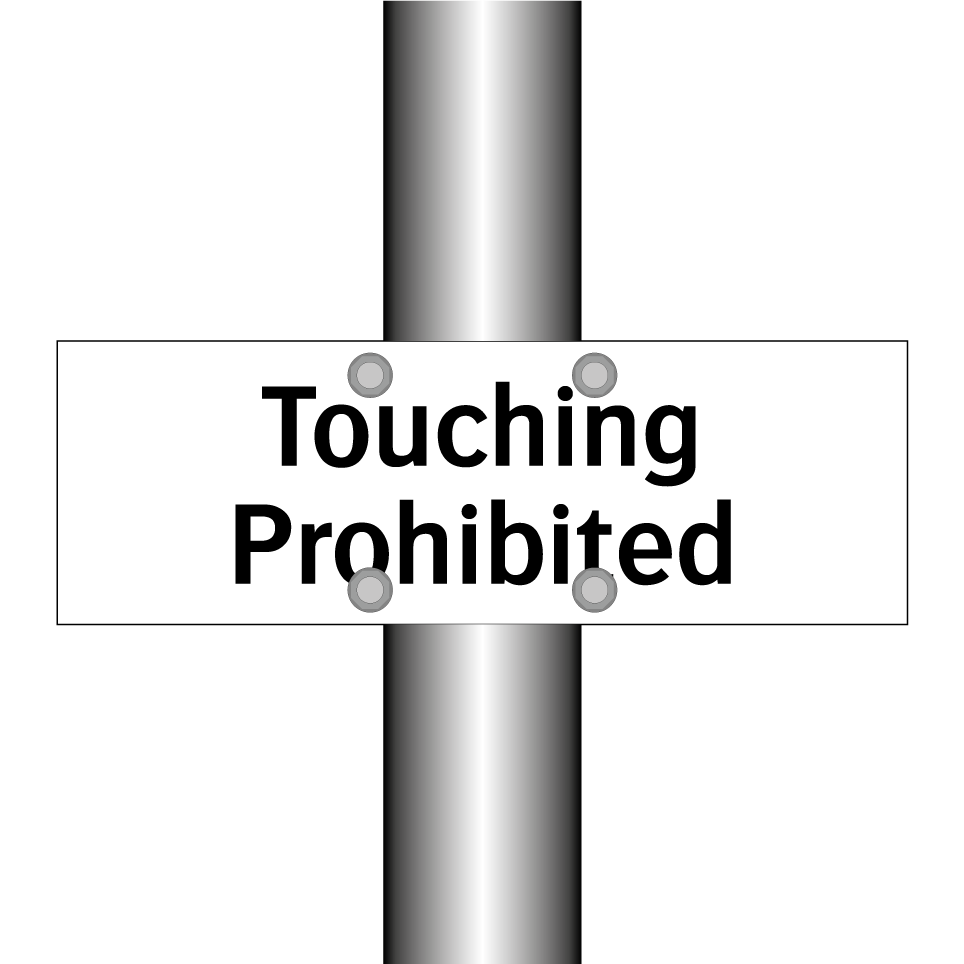 Touching Prohibited