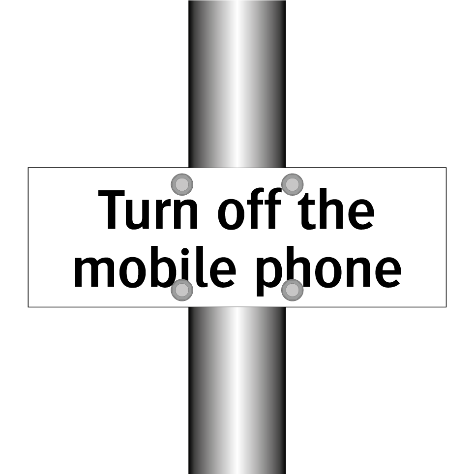 Turn off the mobile phone