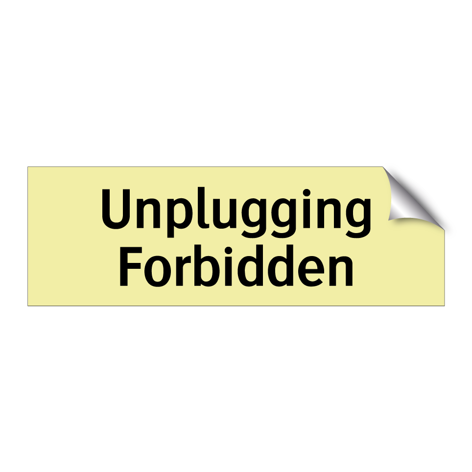 Unplugging Forbidden