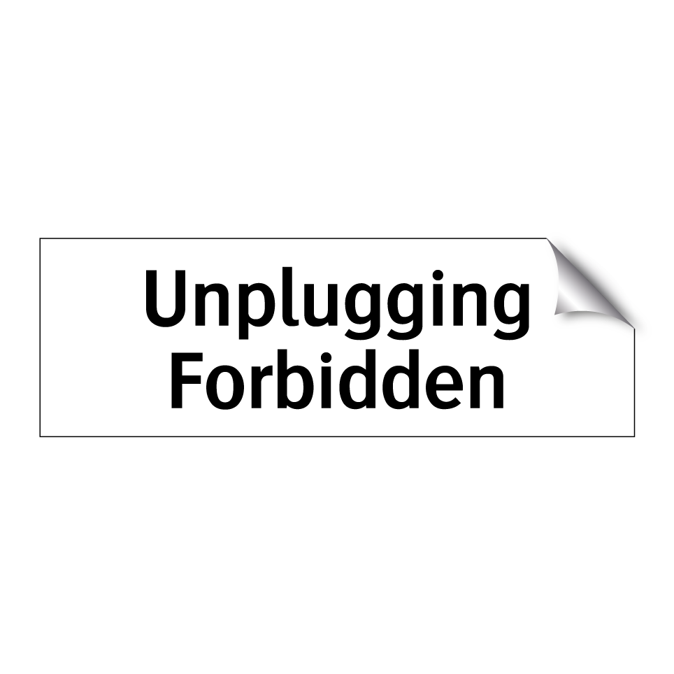 Unplugging Forbidden