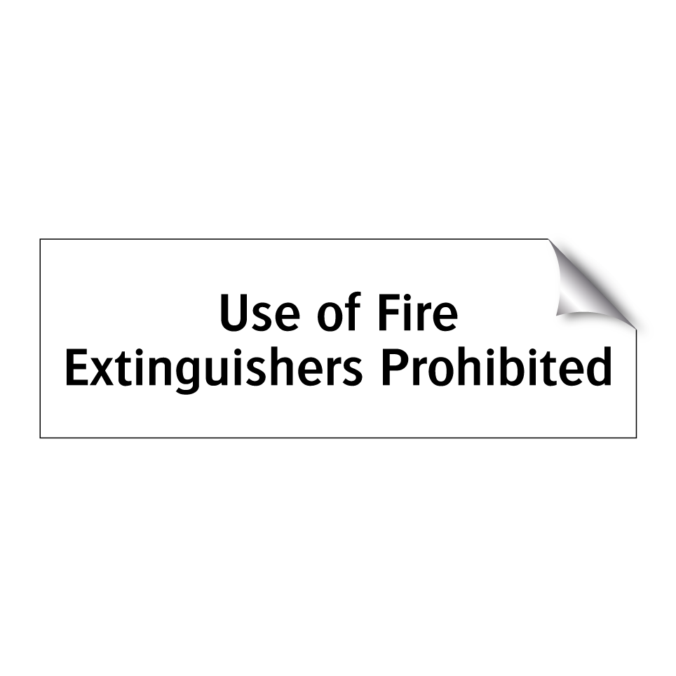 Use of Fire Extinguishers Prohibited
