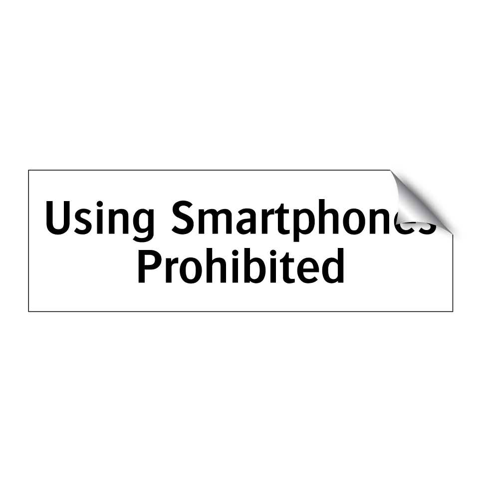 Using Smartphones Prohibited