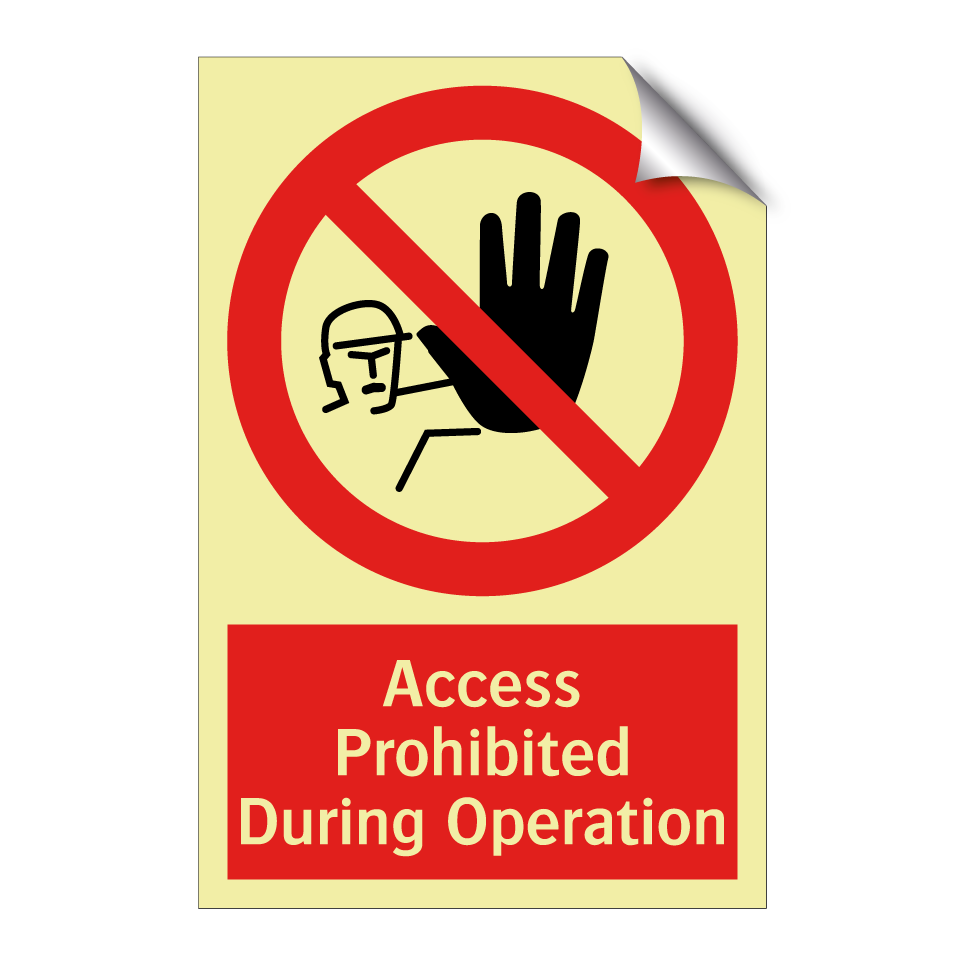 Access Prohibited During Operation