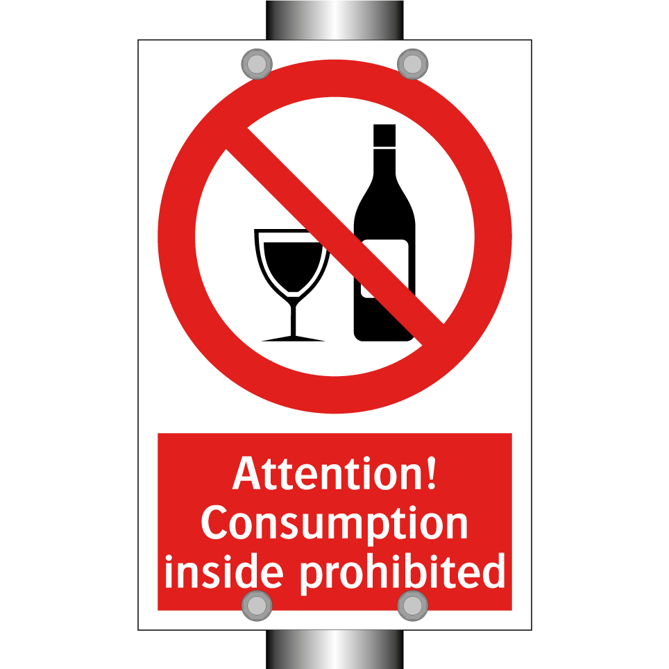 Attention! Consumption inside prohibited