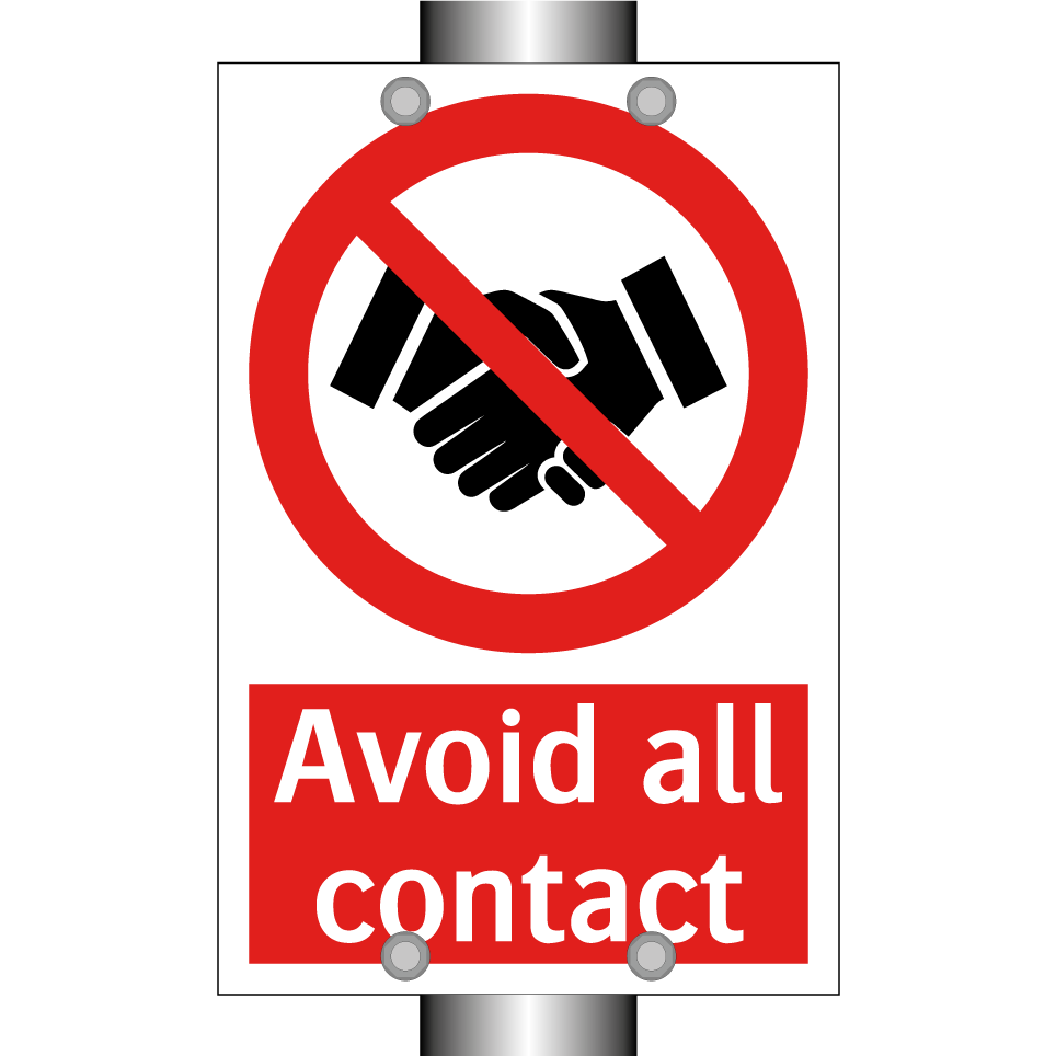 Avoid all contact
