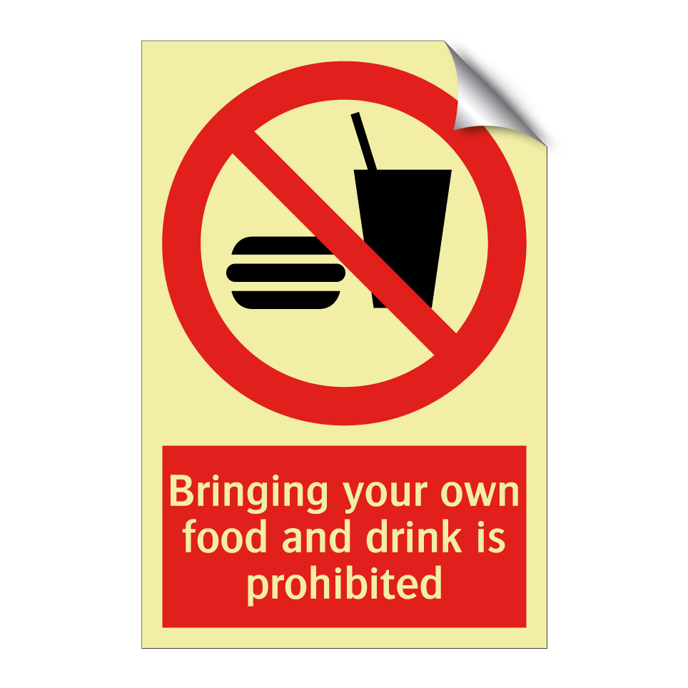 Bringing your own food and drink is prohibited
