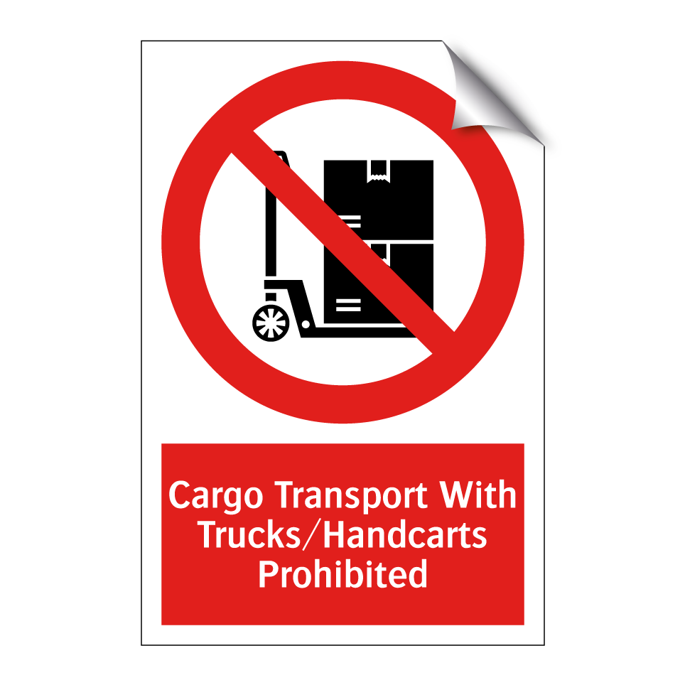 Cargo Transport With Trucks/Handcarts Prohibited