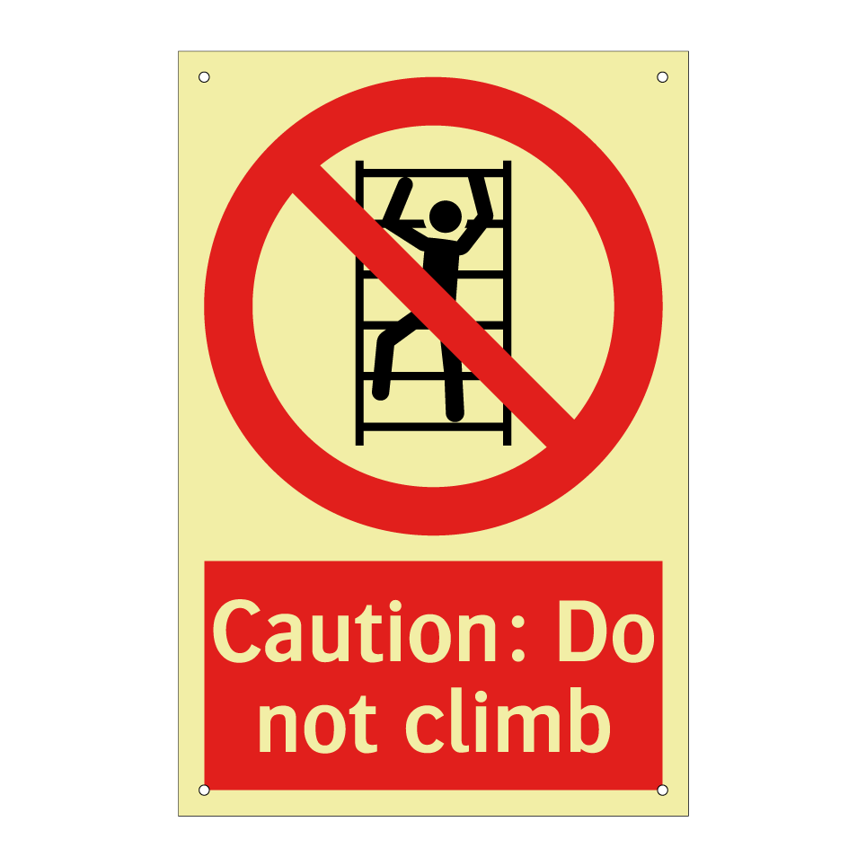 Caution: Do not climb
