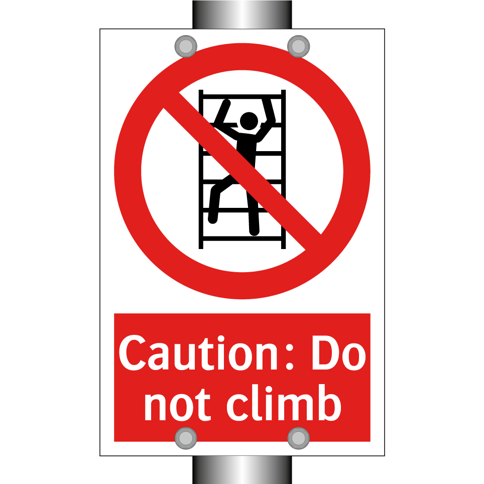 Caution: Do not climb