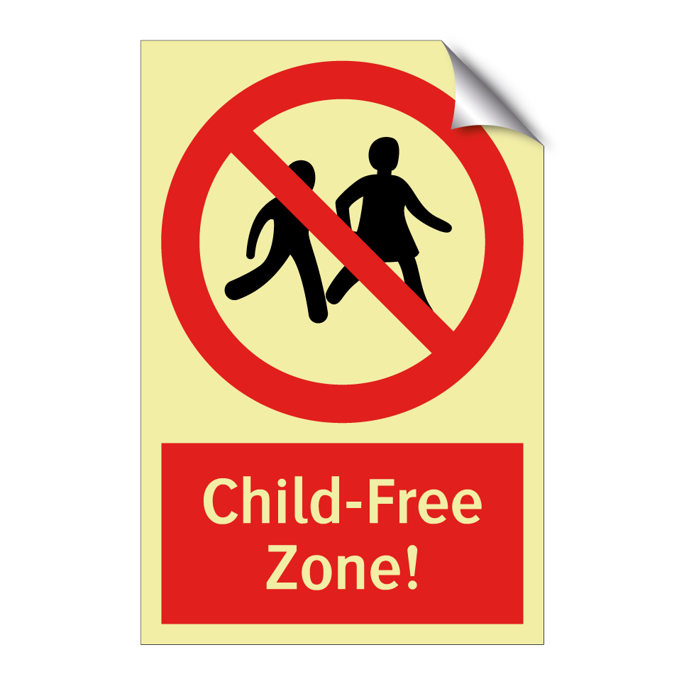 Child-Free Zone!