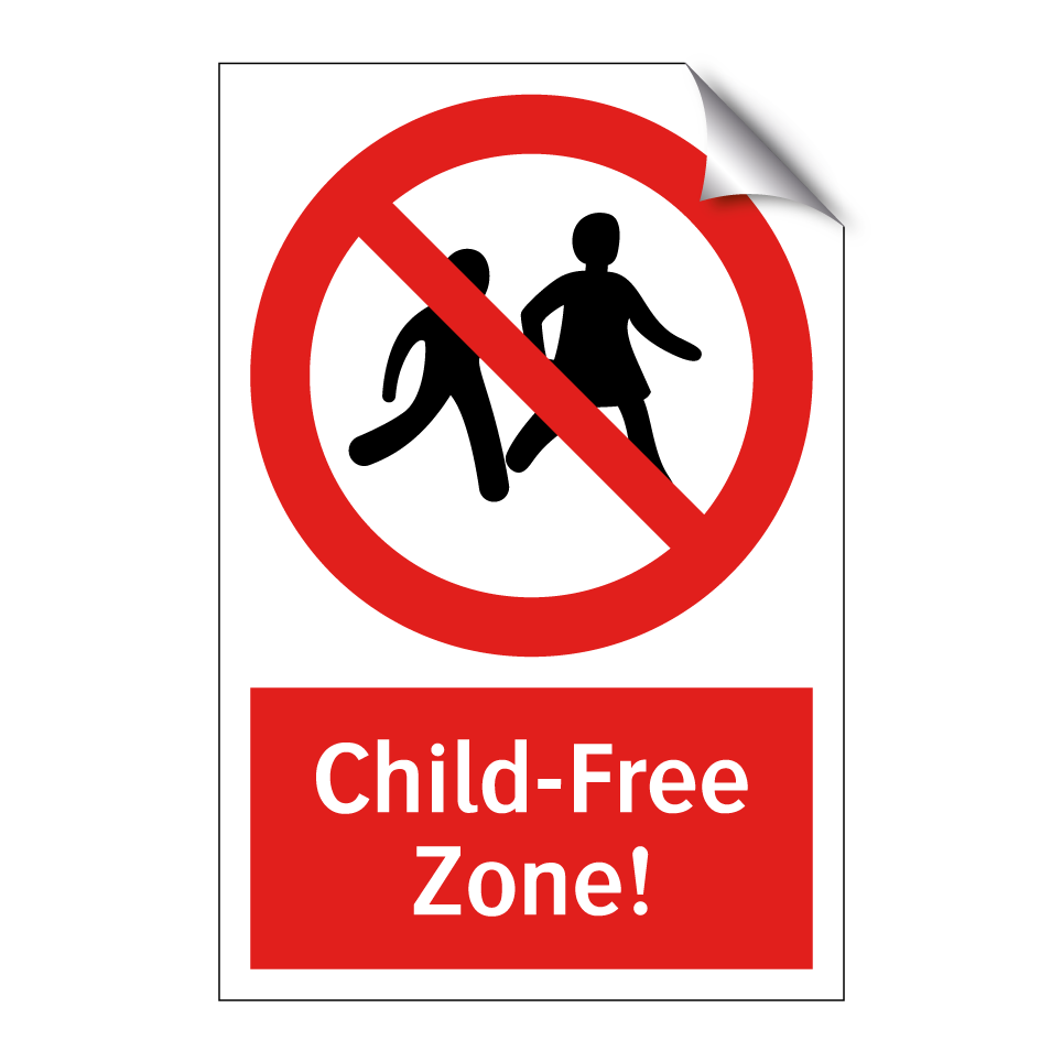 Child-Free Zone!