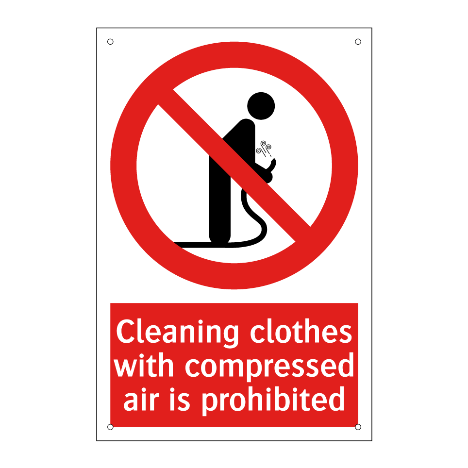 Cleaning clothes with compressed air is prohibited