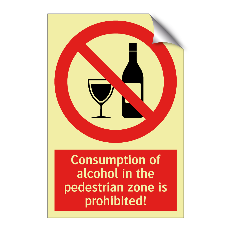 Consumption of alcohol in the pedestrian zone is prohibited!