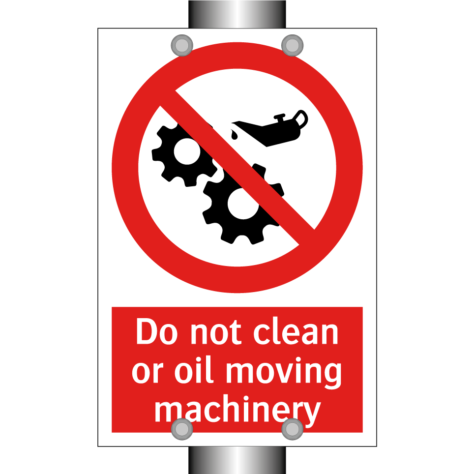 Do not clean or oil moving machinery