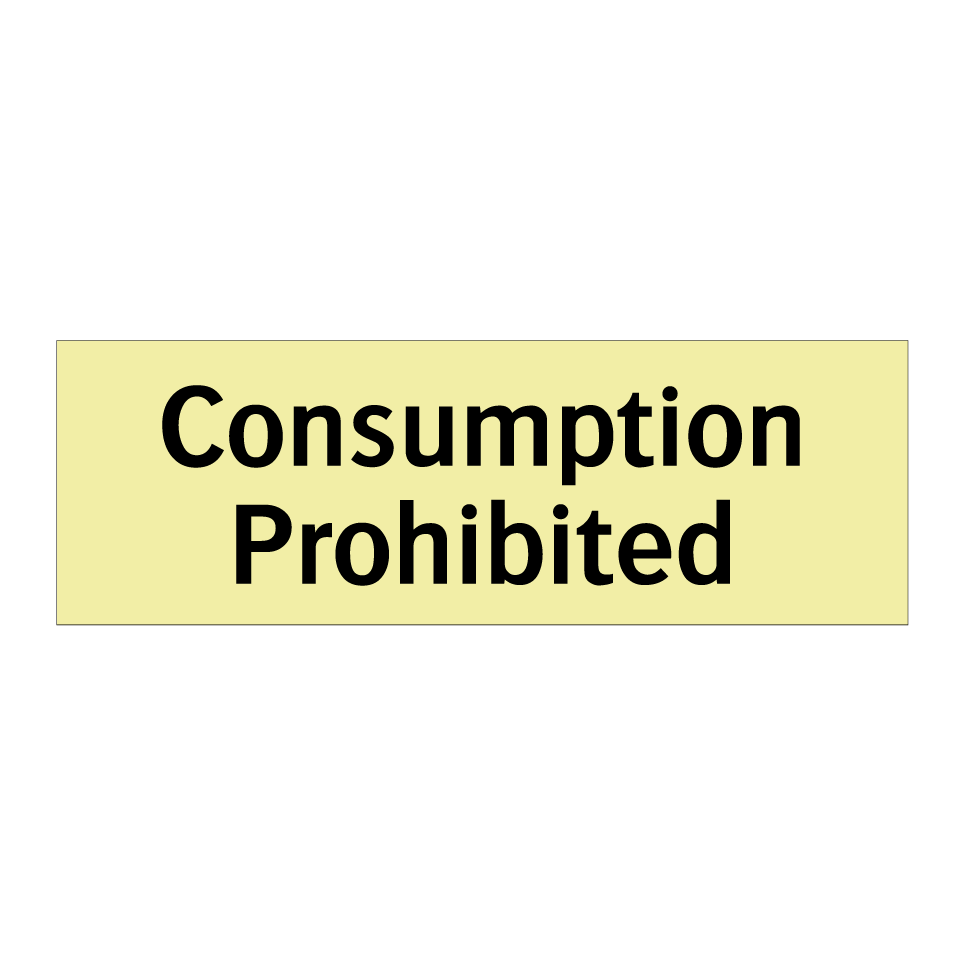 Consumption Prohibited