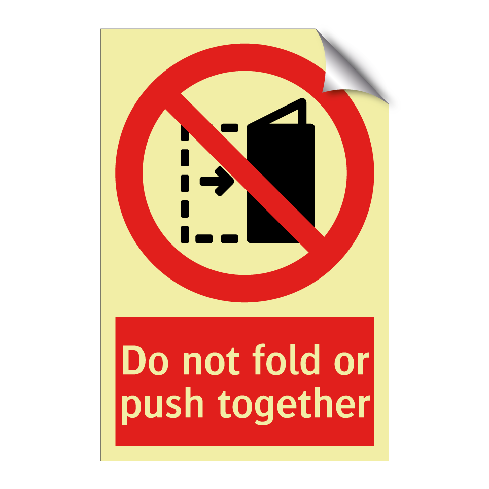 Do not fold or push together