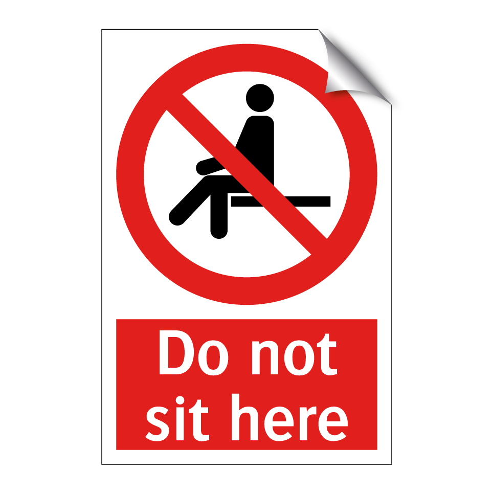 Do not sit here
