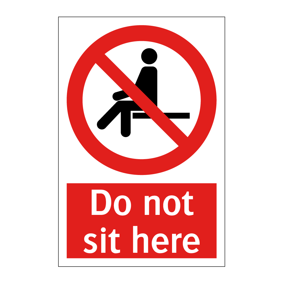 Do not sit here