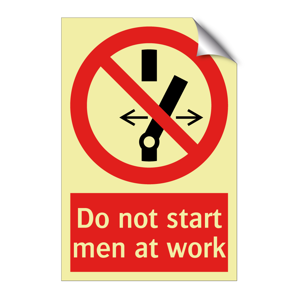 Do not start men at work
