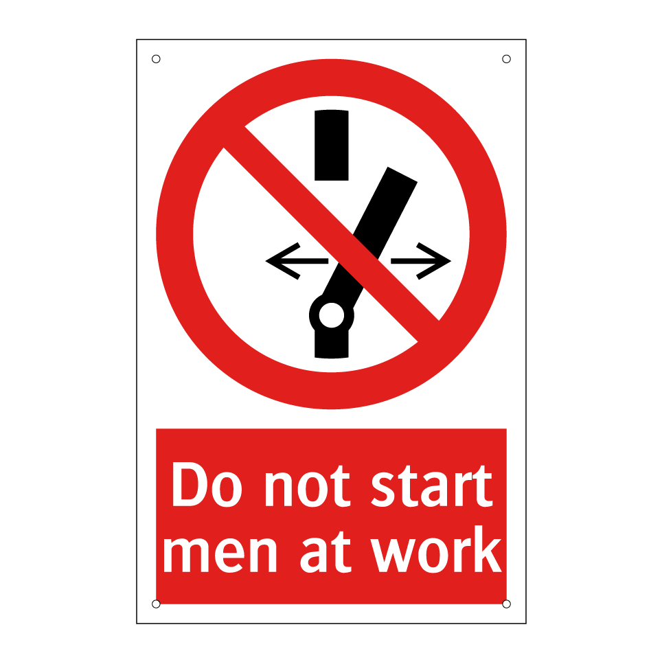 Do not start men at work