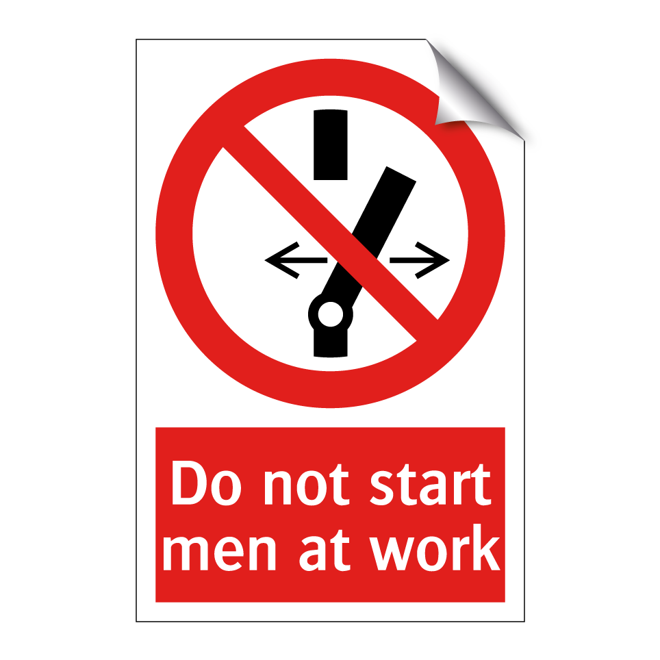Do not start men at work