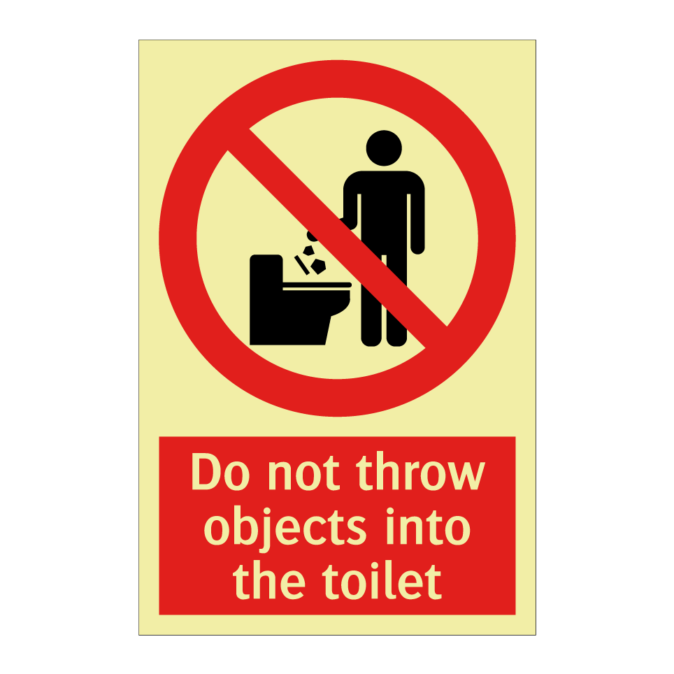 Do not throw objects into the toilet