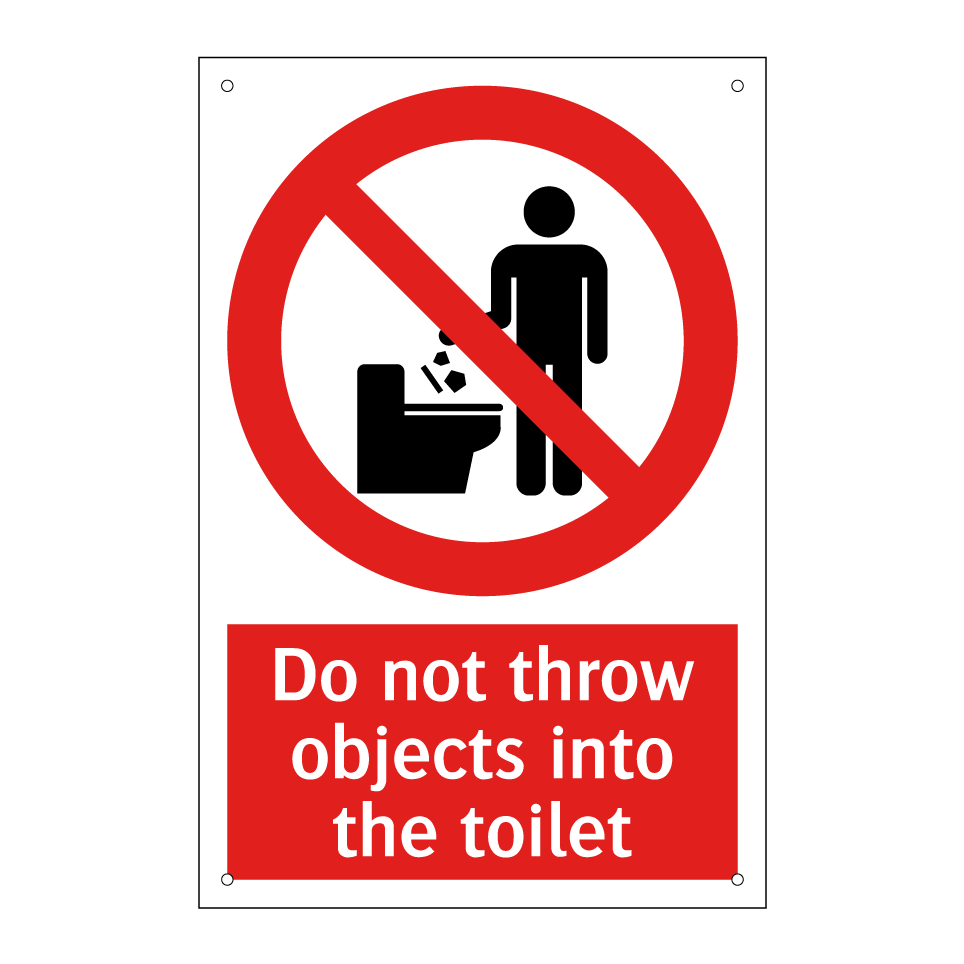 Do not throw objects into the toilet