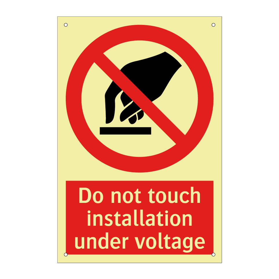 Do not touch installation under voltage