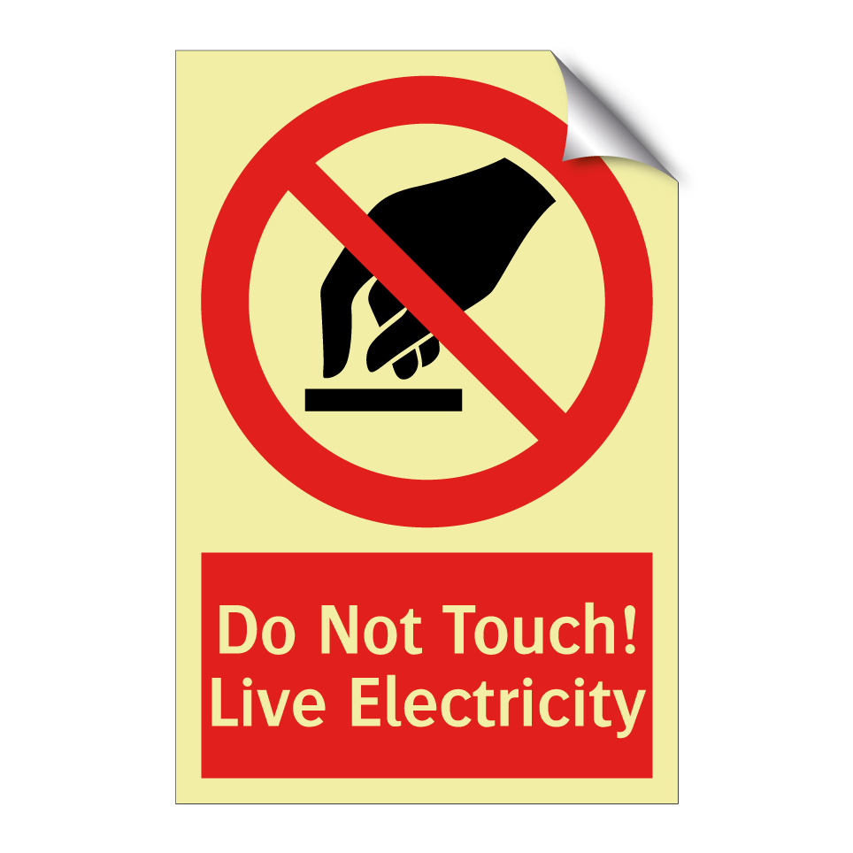 Do Not Touch! Live Electricity