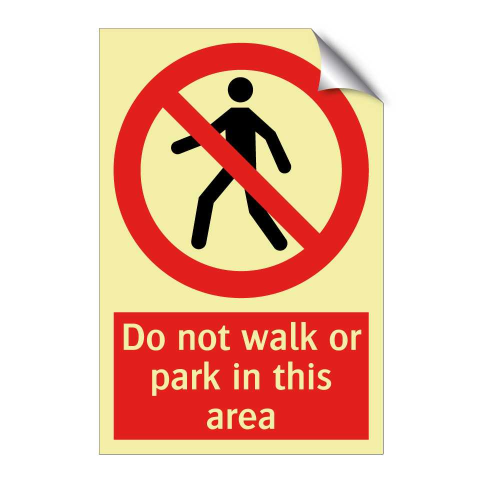 Do not walk or park in this area