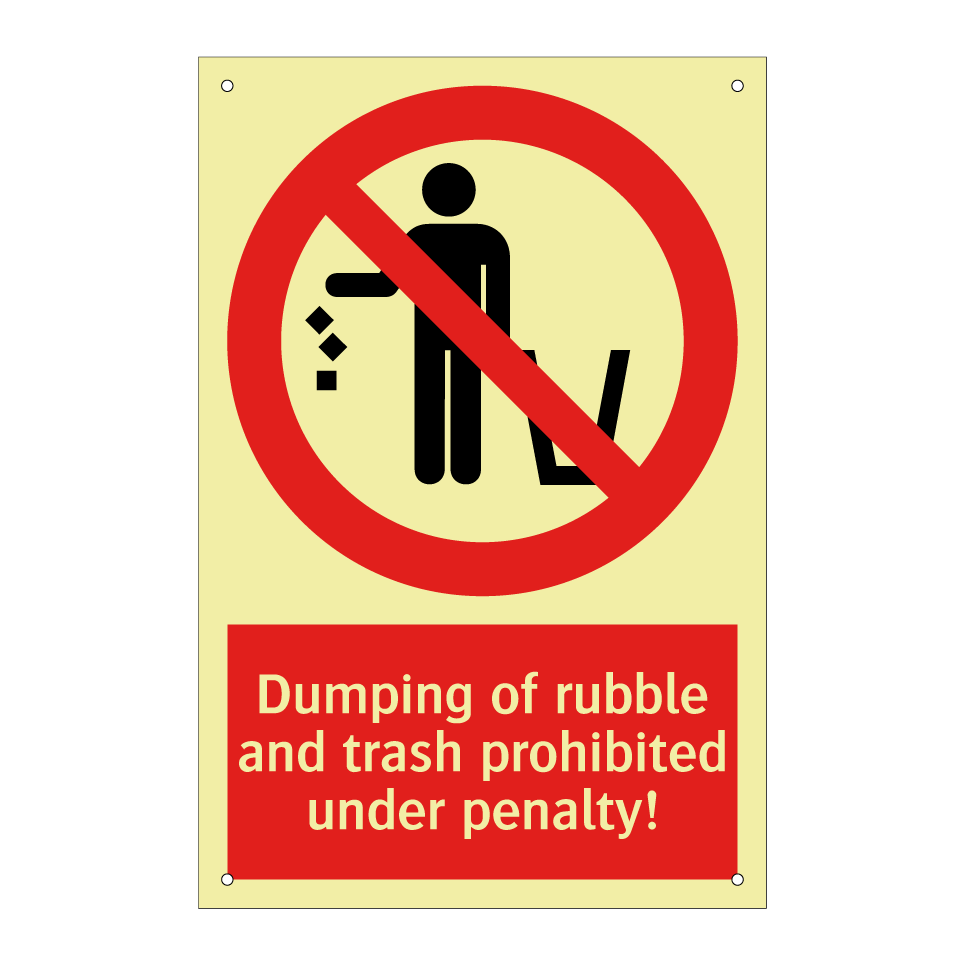 Dumping of rubble and trash prohibited under penalty!