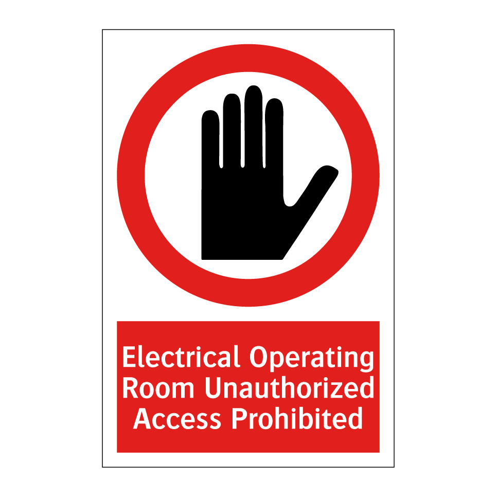 Electrical Operating Room Unauthorized Access Prohibited