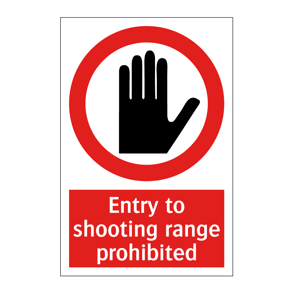 Entry to shooting range prohibited