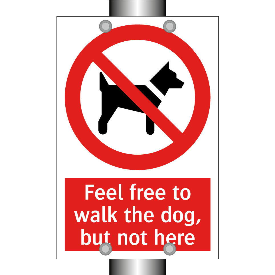 Feel free to walk the dog, but not here