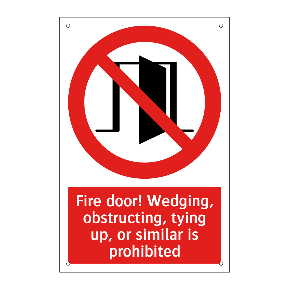 Fire door! Wedging, obstructing, tying up, or similar is prohibited