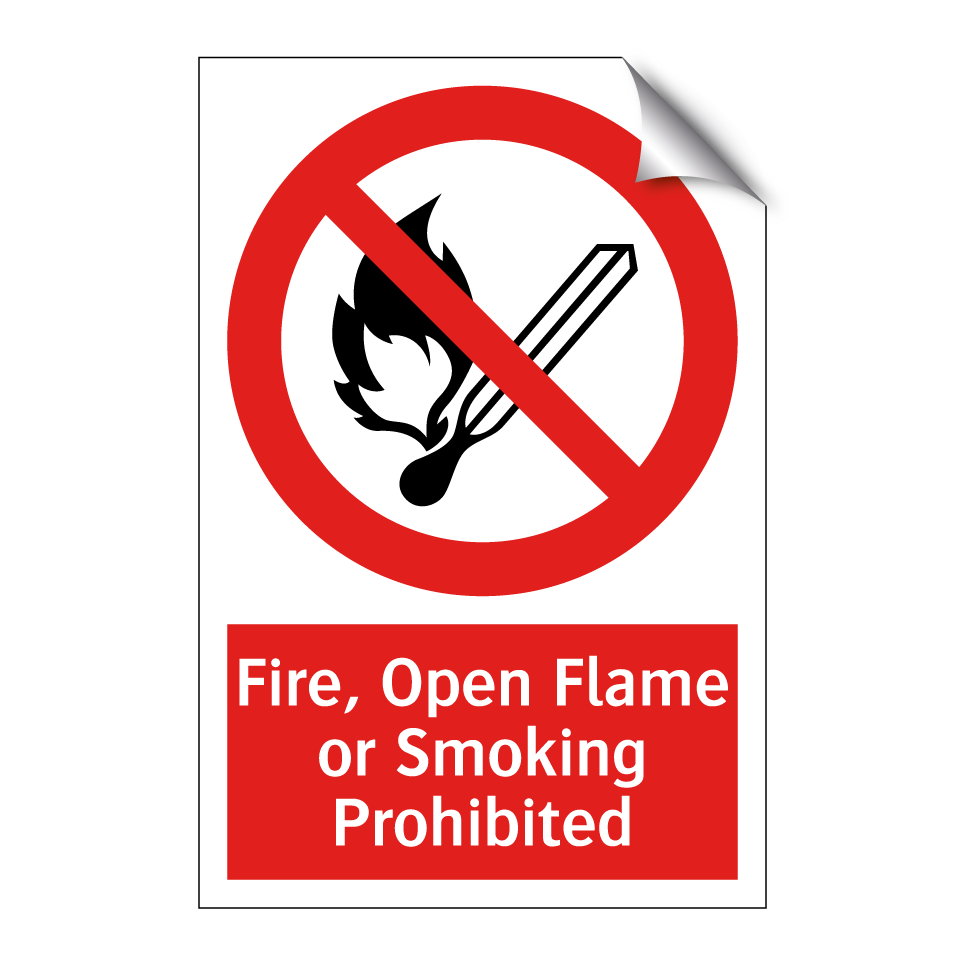 Fire, Open Flame or Smoking Prohibited