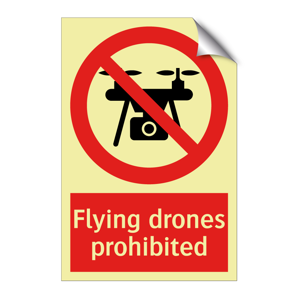 Flying drones prohibited