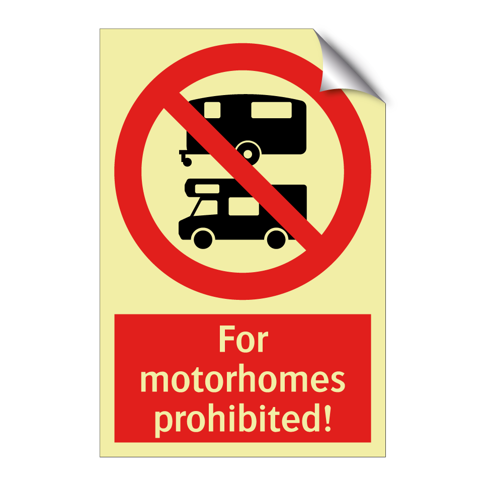 For motorhomes prohibited!