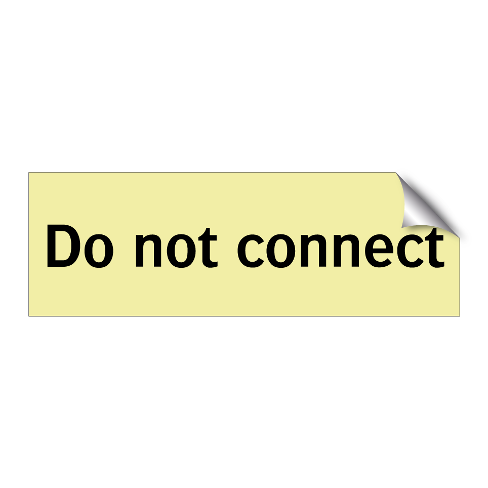 Do not connect