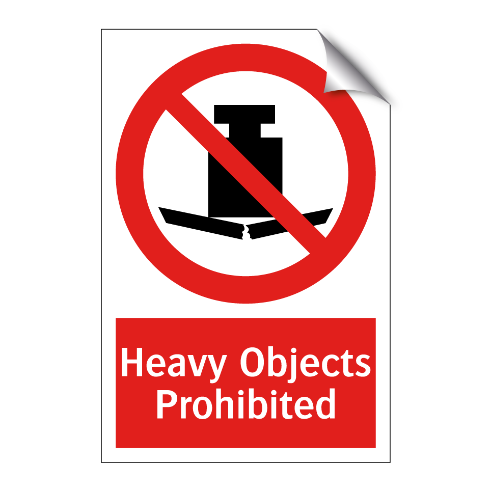 Heavy Objects Prohibited