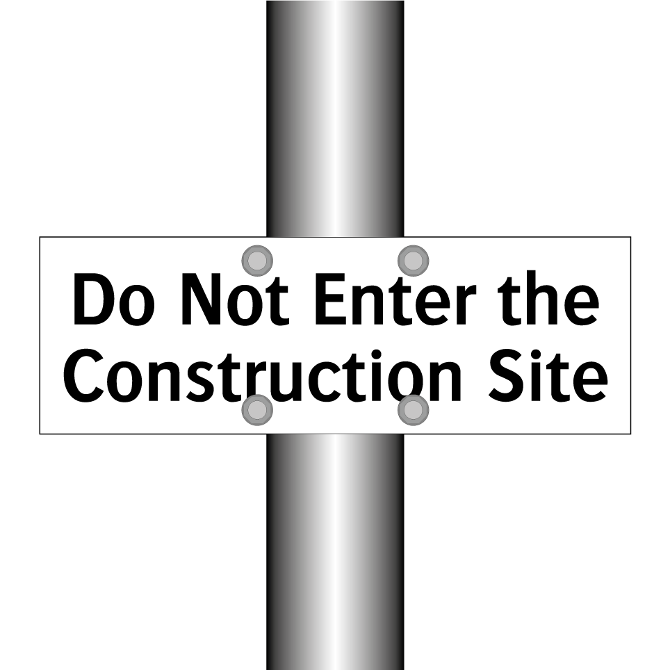 Do Not Enter the Construction Site