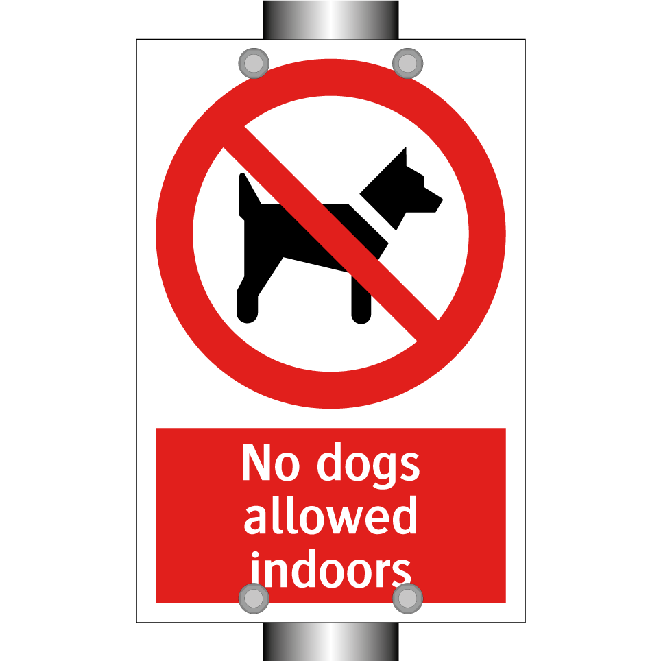 No dogs allowed indoors