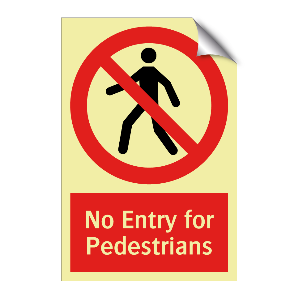 No Entry for Pedestrians
