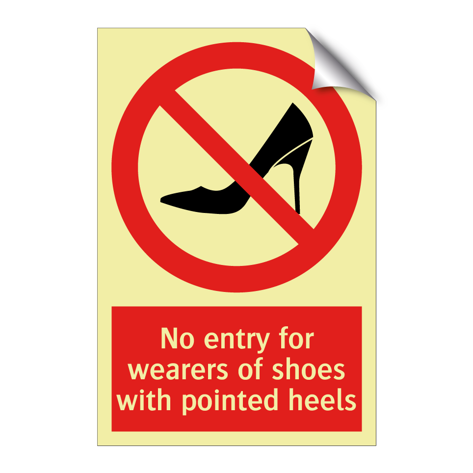No entry for wearers of shoes with pointed heels