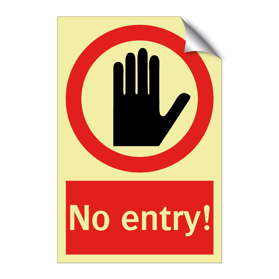 No entry!