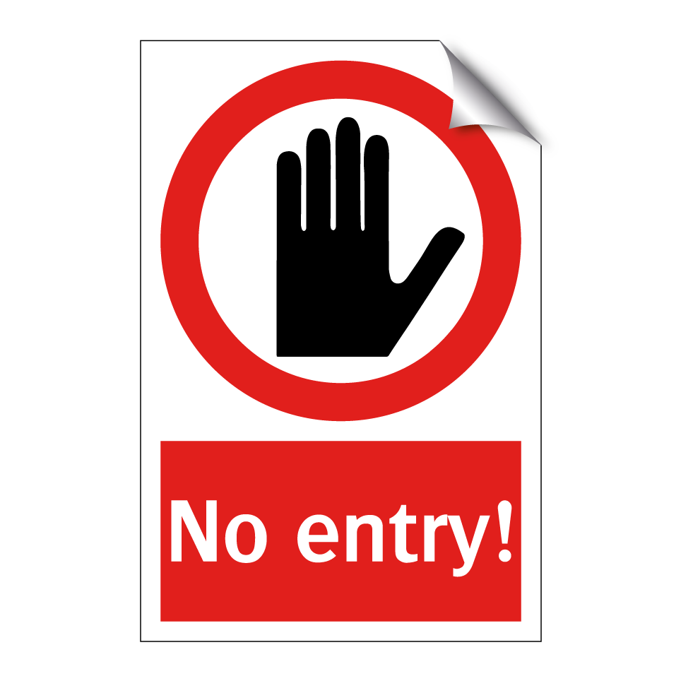No entry!