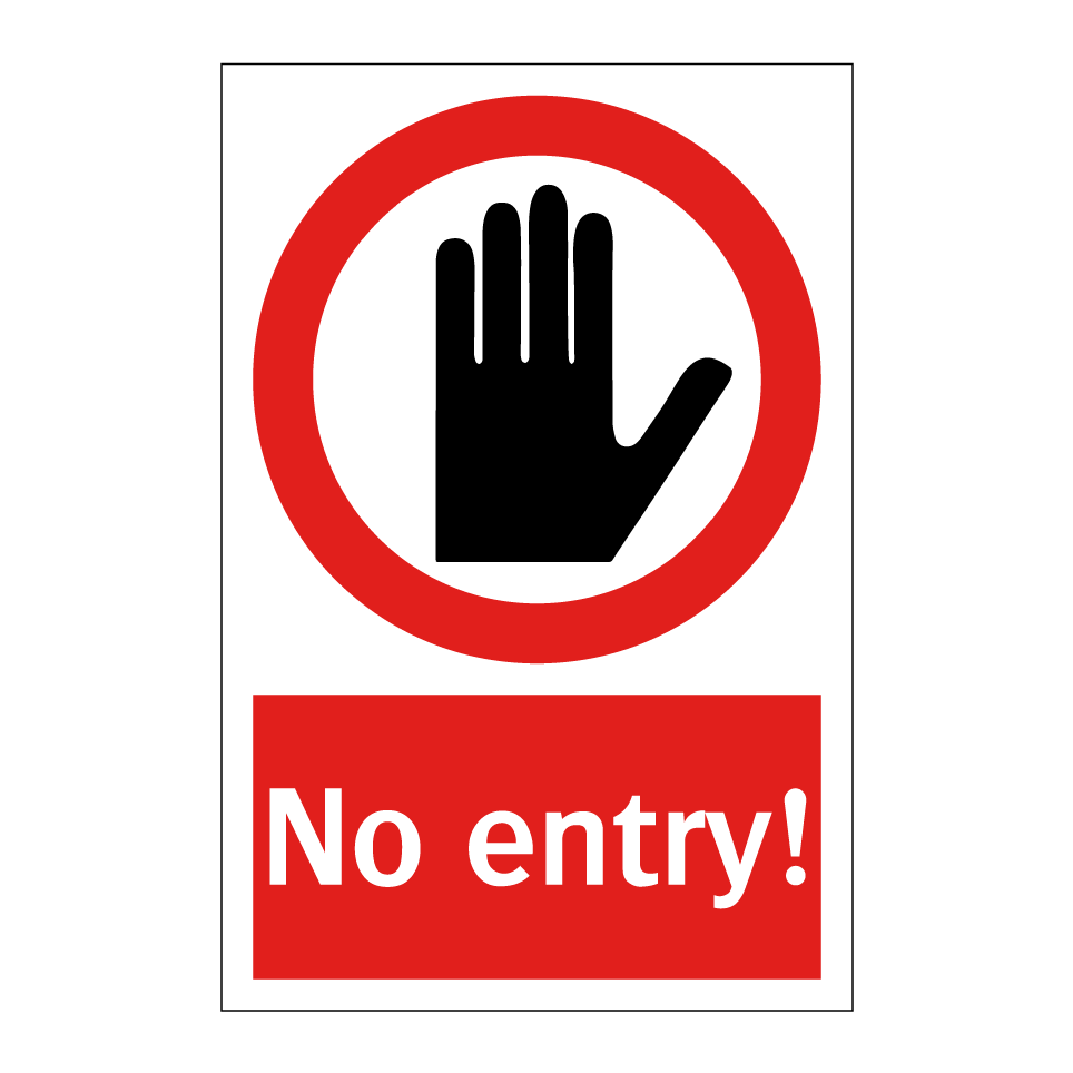 No entry!