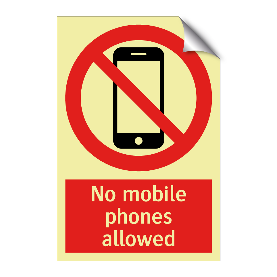 No mobile phones allowed